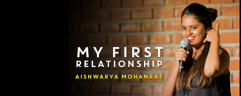 My First Relationship | Stand-Up Comedy by Aishwarya Mohanraj