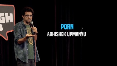 Porn | Stand-Up Comedy by Abhishek Upmanyu