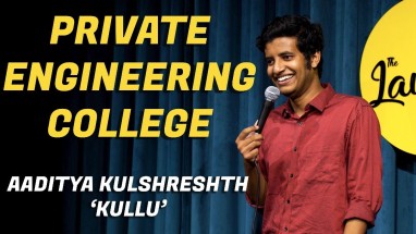 Private Engineering College Stand up Comedy Aaditya Kulshreshth 'Kullu'