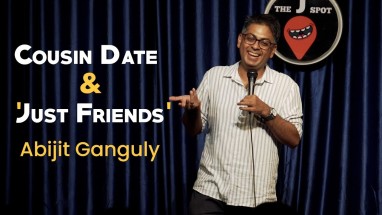 COUSIN DATE & 'JUST FRIENDS' | Crowd Work | Stand-up Comedy by Abijit Ganguly