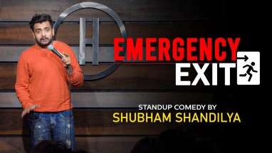 Emergency Exit ft. Shubham Shandilya | Stand Up Comedy
