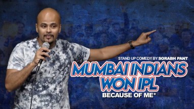 How I Made Mumbai Indians Win IPL | Standup Comedy | Sorabh Pant