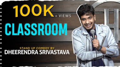 Classroom || Standup Comedy ft. Dheerendra Srivastava