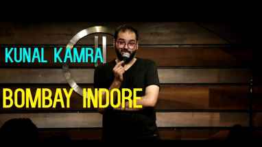 Bombay Indore | Stand-Up Comedy by Kunal Kamra