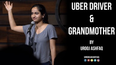 Uber Driver & Grandmother | Stand Up Comedy by Urooj Ashfaq