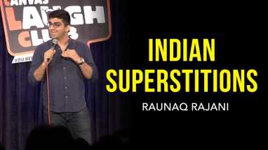 INDIAN SUPERSTITIONS | Stand-up comedy by Raunaq Rajani