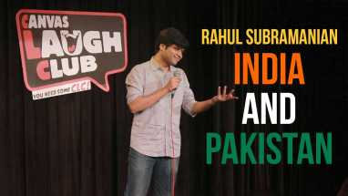 India and Pakistan | Stand up Comedy by Rahul Subramanian