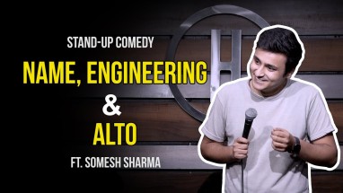 NAME, ENGINEERING & ALTO | Stand-Up Comedy ft. Somesh Sharma
