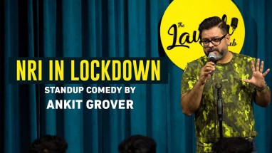 NRI in Lockdown | Stand-up comedy by Ankit Grover