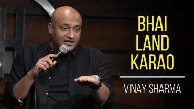 Bhai Land Karaoo | Stand-up Comedy by Vinay Sharma