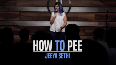 How to Pee | Standup Comedy by Jeeya Sethi