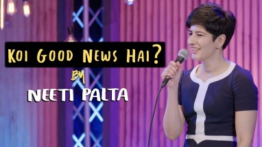 Koi Good News Hai? | Neeti Palta - Almost Sanskari | Stand Up Comedy | Amazon Prime Special
