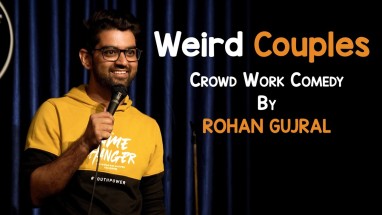 Weird Couples | CrowdWork Comedy | Rohan Gujral