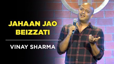 Jahaan Jao Beizzati | Stand-up Comedy | Vinay Sharma