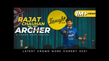 Rajat Chauhan as An Archer | Crowd Work | Stand Up Comedy