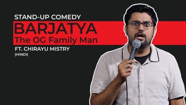 Barjatya - The OG Family Man | Stand-up Comedy by Chirayu Mistry