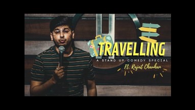 Travelling | Stand Up Comedy by Rajat Chauhan