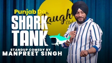 Punjab Da Shark Tank | Stand up comedy ft.Manpreet Singh