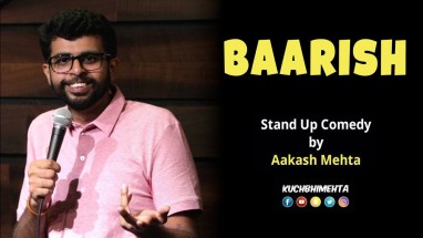 Baarish | Stand Up Comedy by Aakash Mehta