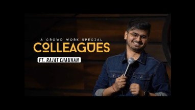 Colleagues (Crowd Work Special) | Stand Up Comedy By Rajat Chauhan